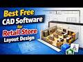 Top 5 Best Free CAD Software for Retail Store Layout Design 2026