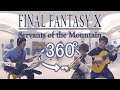 [360° Video&Audio] Servants of the Mountain 極北の民 - Final Fantasy X