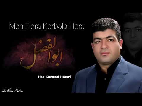 Mən Hara Kərbəla Hara - Behzad Həsəni- Mərsiyə 2023