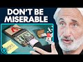 "These Jobs Are The Worst For Happiness!" - The Ultimate Map To Happiness | Gad Saad