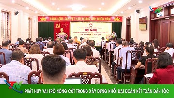 Phát huy vai trò nòng cốt trong xây dựng khối đại đoàn kết toàn dân tộc