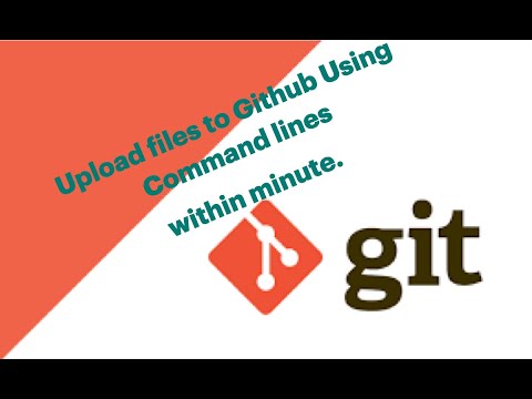 Upload Files to Github using Command line | Simplest one | For Mac Linux and Windows any user