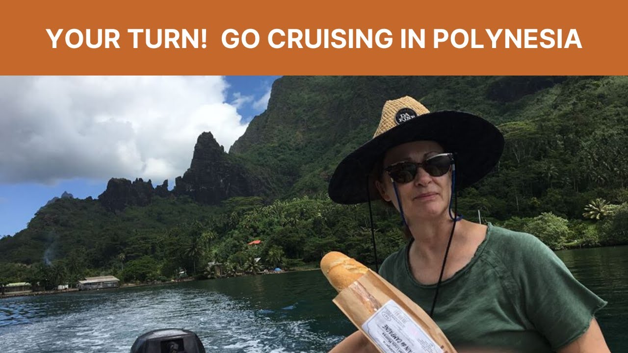 SOLD: Real Life Stories - Owners talk about their experience of cruising French Polynesia