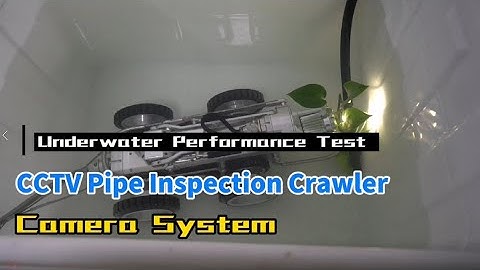 Underwater Performance Test CCTV Pipe Inspection Crawler Camera System