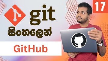 Git සහ GitHub සරලව සිංහලෙන් - Lesson 17 | GitHub සහ Repository
