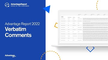 Advantage Report Voice of the Customer 2022 | Verbatim Comments Demo