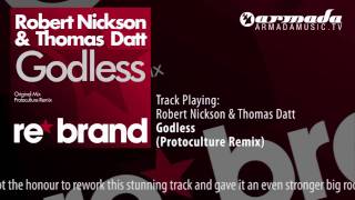 Video thumbnail of "Robert Nickson & Thomas Datt - Godless (Protoculture Remix)"