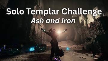 Solo Templar Challenge on Warlock (Ash and Iron)