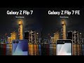 Samsung Galaxy Z Flip 7 vs Flip 7 FE | Side by Side Camera Test
