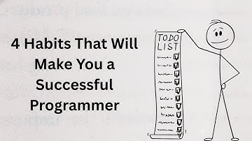 4 Habits That Will Make You a Successful Programmer