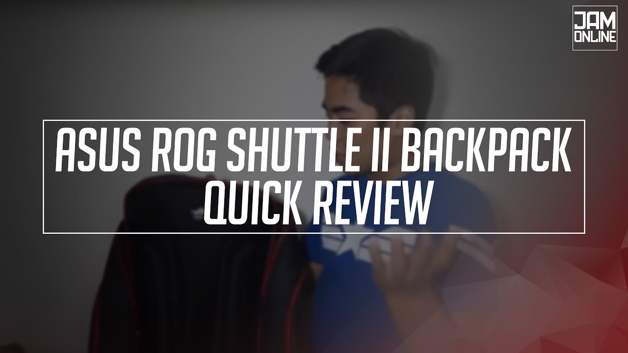 ASUS ROG Shuttle II Backpack Quick Review - YouTube