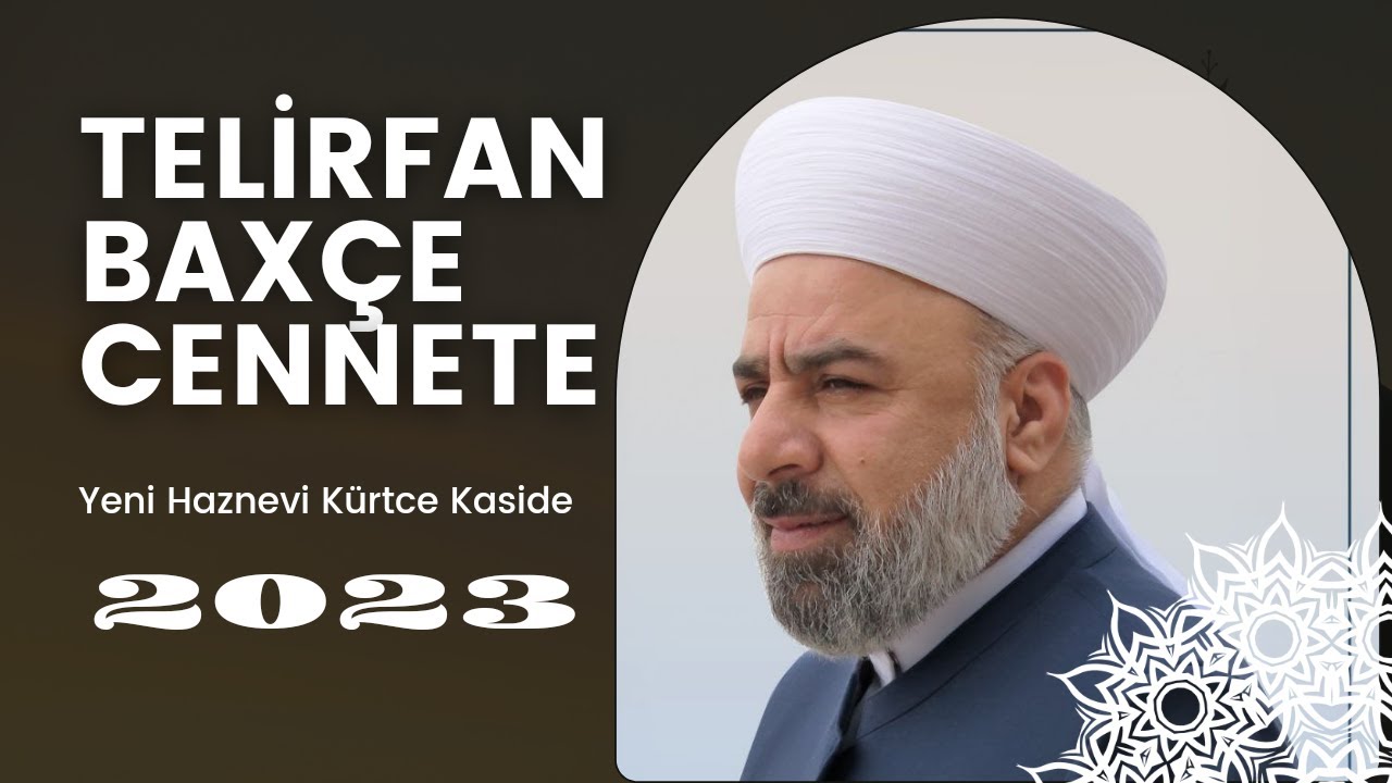 Yeni Kürtçe Kaside | Telirfan Baxçe Cennete |  YENİ 2023