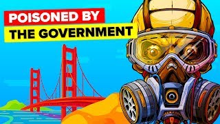 Why The US Military Secretly Gave San Francisco A Mysterious Illness? Why The US Military Secretly Gave San Francisco A Mysterious Illness?