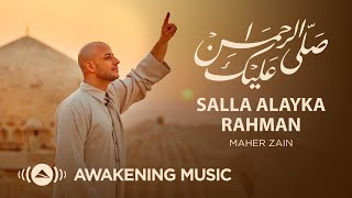 Maher Zain salla Alayka Rahman           