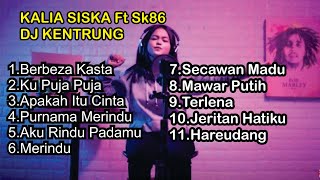 Kalia Siska Ft Ska86 DJ Kentung Full Album