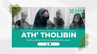 SHOLAWAT DU'A \u0026 ADDINULANA HADROH ATH' THOLIBIN