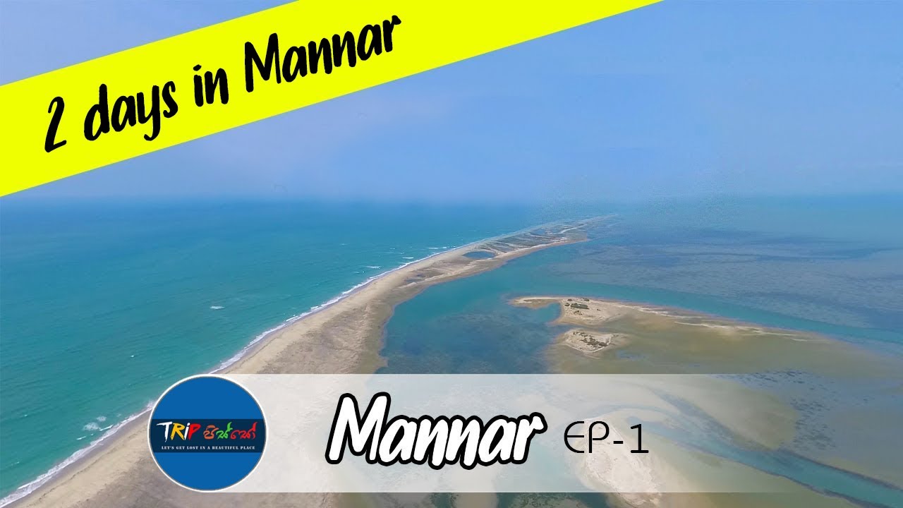 Mannar & Thaleimannar EP 1 | TRIP PISSO