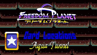 Freedom Planet - Card Locations - Aqua Tunnel