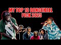 TOP 10 DANCEHALL Songs of 2025! #1 Will Shock You!
