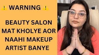 WARNING ⚠️ DON’T OPEN BEAUTY SALON | DON’T BECOME MAKEUP ARTIST | MAGICAL SEHBA