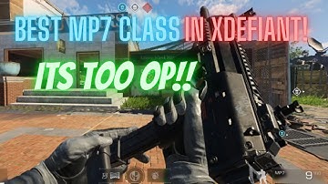 Best mp7 class in Xdefiant!