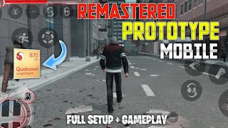 Prototype 1 [Remastered] MOBILE 📲 Full Setup + Controls Pack 🔥[Offline Android] Snapdragon 870 5G🔥