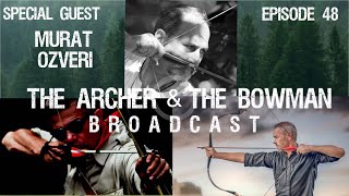 Download Lagu The Archer & The Bowman - Broadcast - Episode 48 with Murat Özveri Download Lagu The Archer & The Bowman - Broadcast - Episode 48 with Murat Özveri