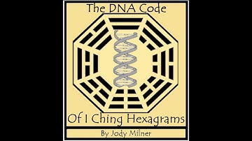Part 2, I Ching Hexagrams, Pyramids, DNA Code and King Wen’s Puzzle