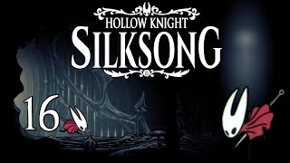 Weavenest - Silksong (Episode 16)