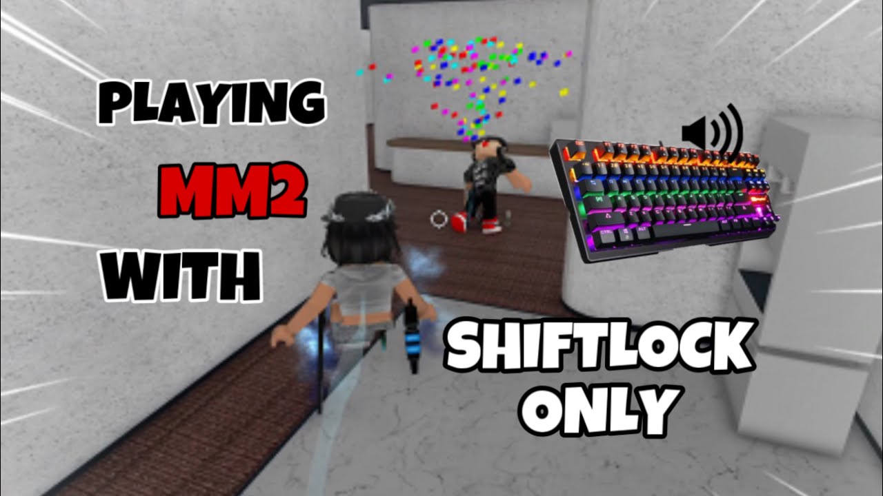 mm2-gameplay-but-i-can-only-use-shiftlock-beating-teamers-keyboard