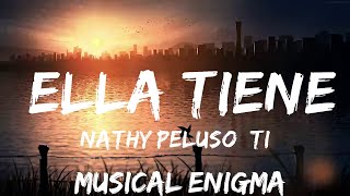 30 mins |  NATHY PELUSO, Tiago PZK - ELLA TIENE  | Best Vibing Music