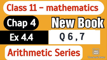 Class 11 Chap 4 | Arithmetic series | Ex 4.4 Q 6,7|Class 11 New mathematics karachi board|