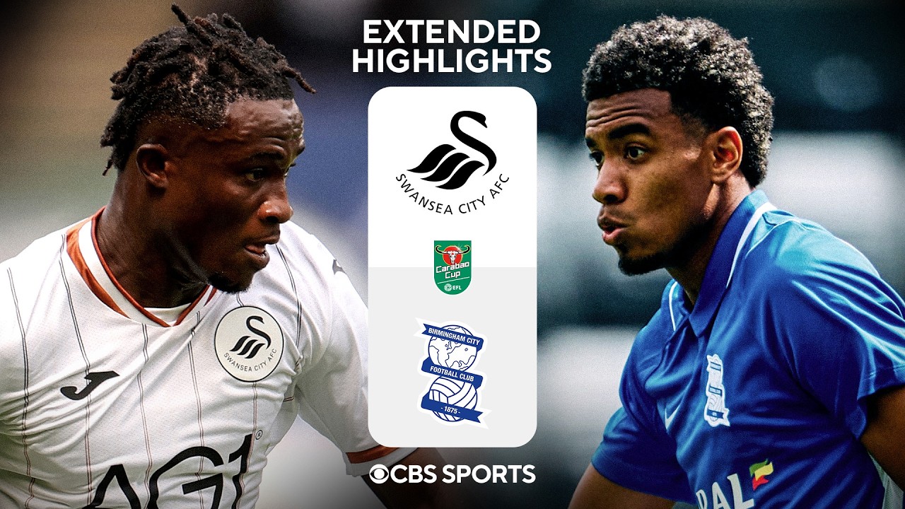 Swansea City vs. Birmingham City: Extended Highlights | Carabao Cup | CBS Sports