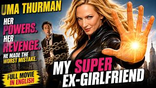 Uma Thurman: Her Ex-Girlfriend Has Superpowers… and Wants Revenge | Full Movie in English HD