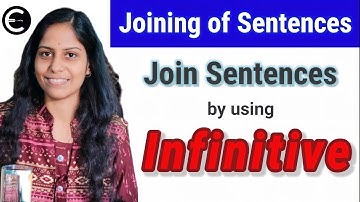 Joining of Sentences | Part 2 | Joining by using Infinitive | #joining_by_using_infinitive
