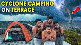 24 Hours Terrace Camping in a Dangerous Cyclone Rain | Mad Brothers