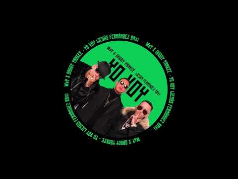 W&Y x DADDY YANKEE - YO VOY (JESÚS FERNÁNDEZ RMx)
