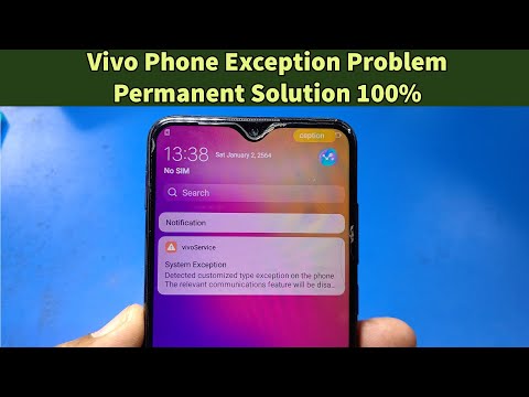 Permanent solution Vivo phone exception problem after updating