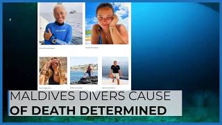 Maldives Divers Cause of Death Determined