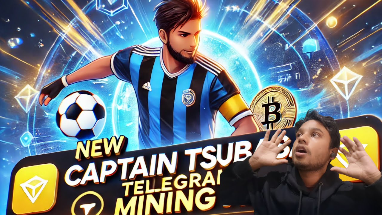 Captain Tsubasa Mining App | New Telegram Bot | Earn Crypto Easily with Wick-Driven