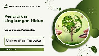 Video Perkenalan Tutor Universitas Terbuka MK Pendidkikan Lingkungan Hidup | PEBI4223