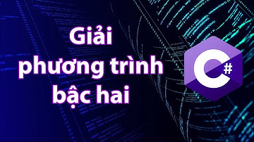 C# - Bài tập 1.10: Giải biện luận phương trình bậc hai