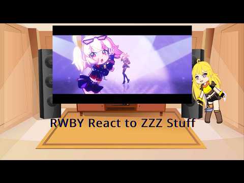RWBY React to ZZZ Stuff- What was that?!