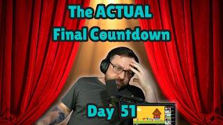 The Actual Final Countdown | Last Subathon EVER [Day 51]