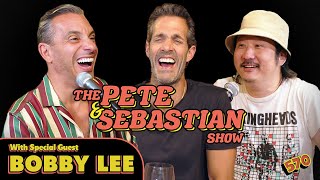The Pete & Sebastian Show  EP 570 'Bobby Lee' (FULL EPISODE)