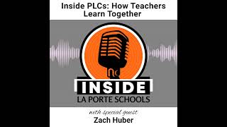 Inside PLCs: How Teachers Learn Together