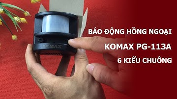 Báo động hồng ngoại 6 kiểu chuông Komax PG-113A âm lượng lớn 110dB