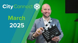 CityConnect: March 2025