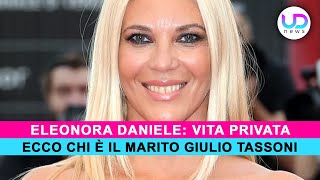Eleonora Daniele Chi E Il Marito Giulio Toni