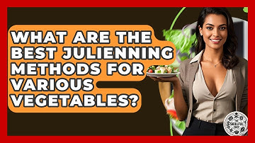 What Are The Best Julienning Methods For Various Vegetables? - The Skillful Chef